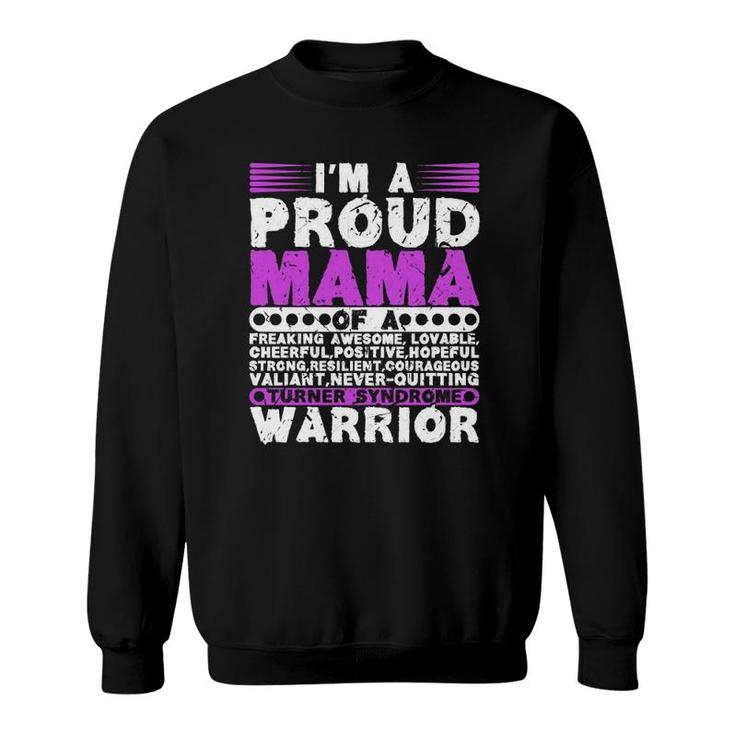 Proud Mom Of A Turner Syndrome Warrior Awareness  Sweatshirt