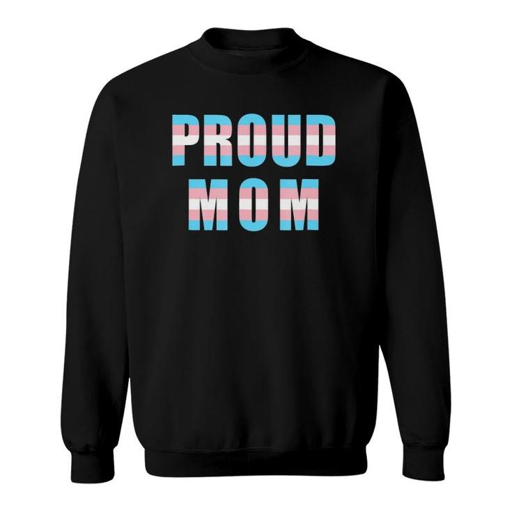 Proud Mom Trans Pride Flag Mothers Lgbt Sweatshirt