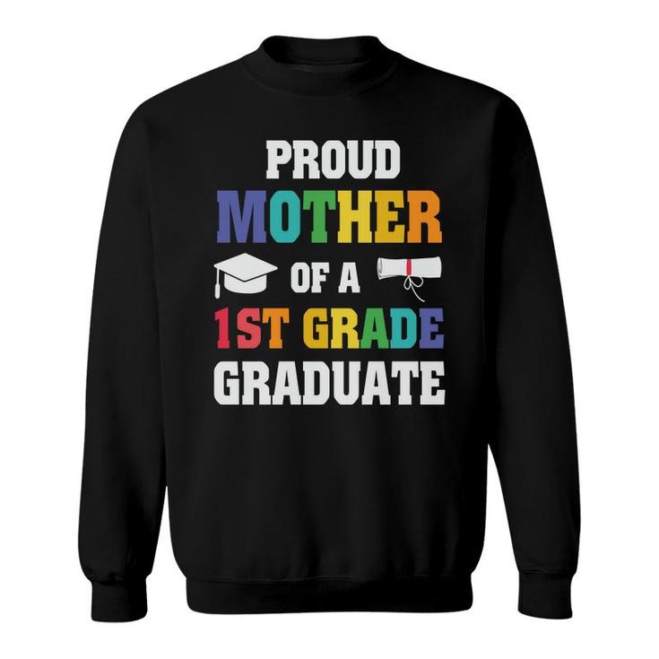 Proud Mother Of 1St Grade Graduate Gift Graduation Sweatshirt