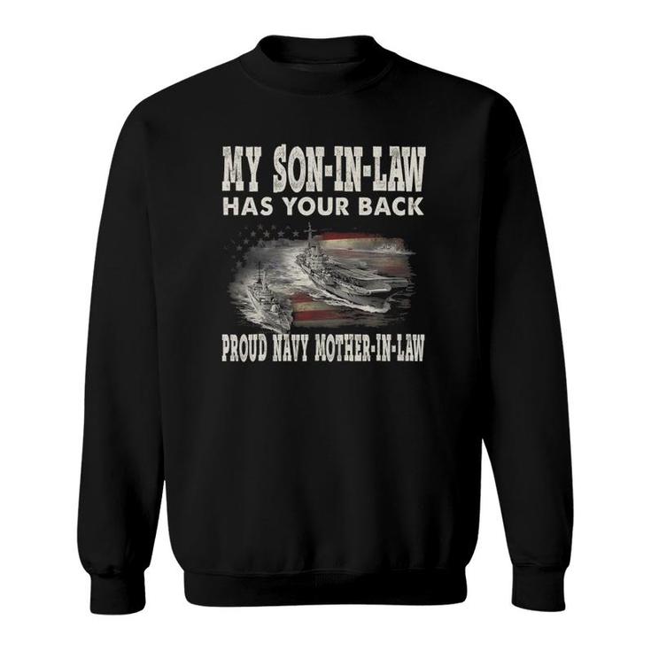 Proud Navy Mother In Law My Son In Law Has Your Back Gift Sweatshirt