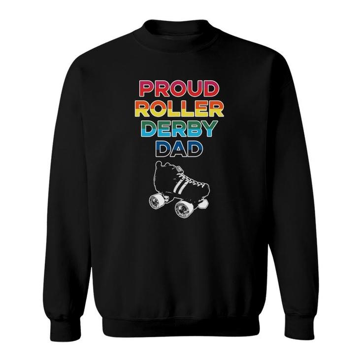 Proud Roller Derby Dad Pride Sweatshirt