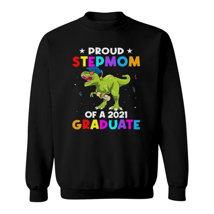 Proud Stepmom Of A 2021 Graduate Dinosaurrex Funny Sweatshirt