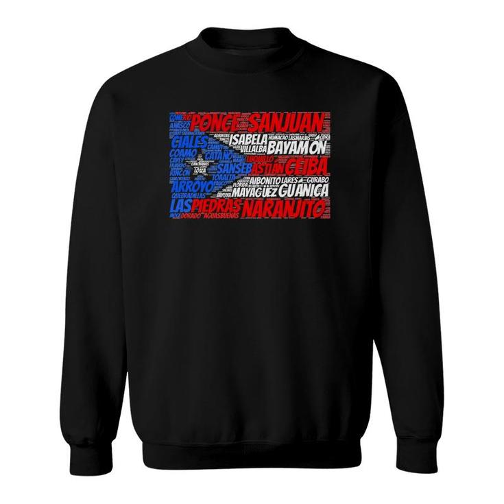 Puerto Rican Flag With Towns And Cities Of Puerto Rico Gift Sweatshirt
