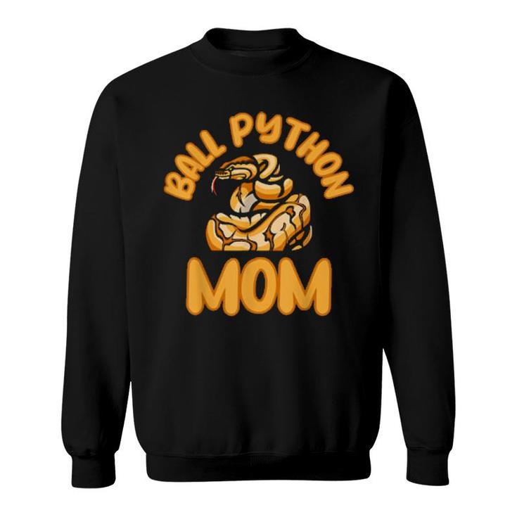 Quote Ball Python Mom Snake Owner Snakess  Sweatshirt