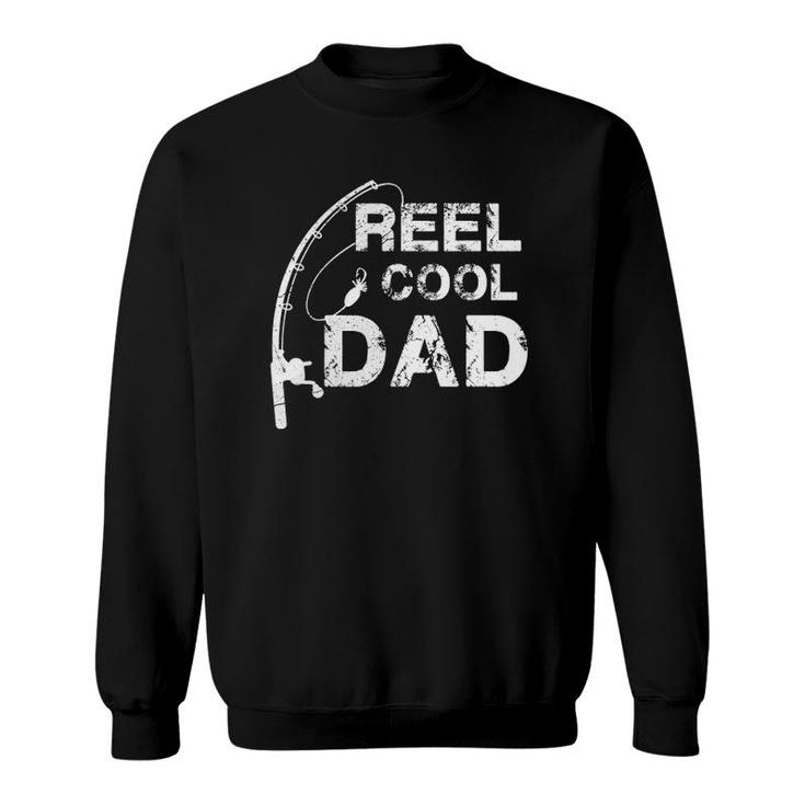 Reel Cool Dad Fishing Daddy Father's Day Gif Sweatshirt