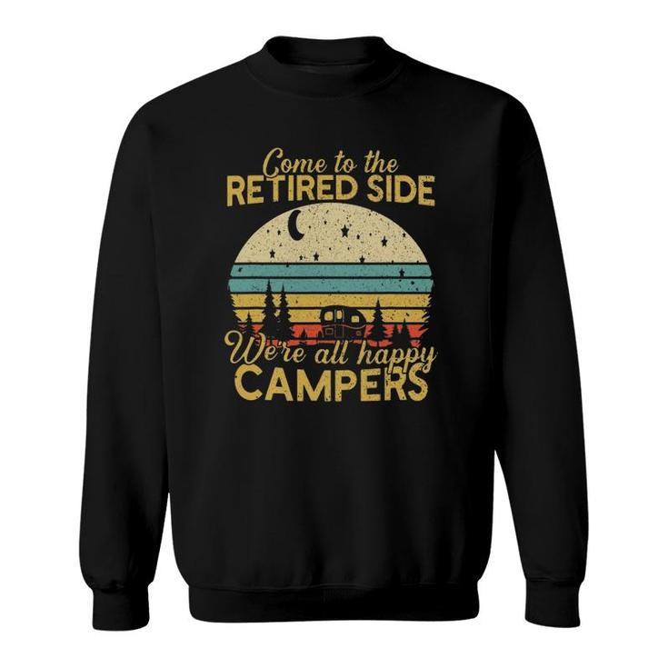 Retired Side We're Happy Campers Retirement Camping Lover Sweatshirt