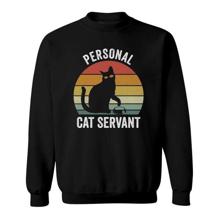 Retro Ca Black Cat Personal Cat Servant Cat Lover Sweatshirt