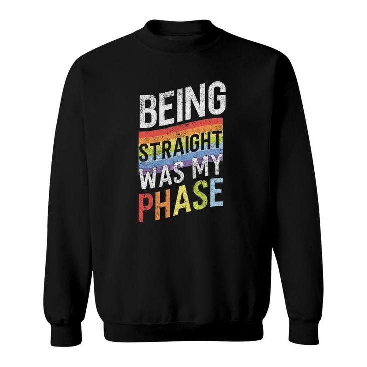 Retro Vintage Lgbt Pride Rainbow Being Straight Was My Phase Sweatshirt