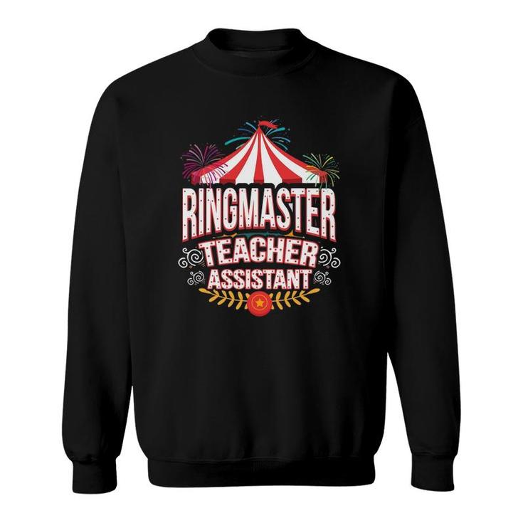 Ringmaster Teacher Assistant Circus Carnival Sweatshirt