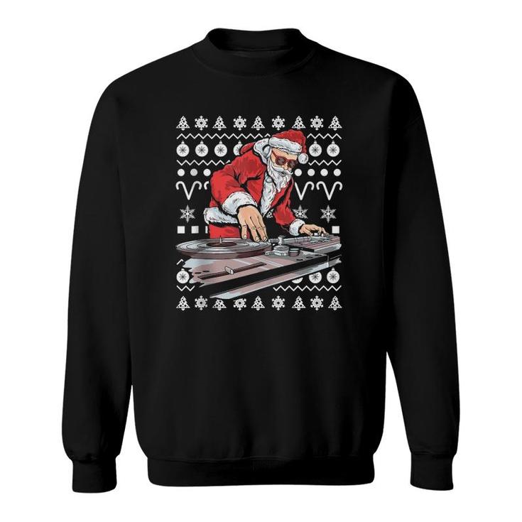 Santa Claus Music Dj Ugly Christmas Tacky Xmas Gift  Sweatshirt