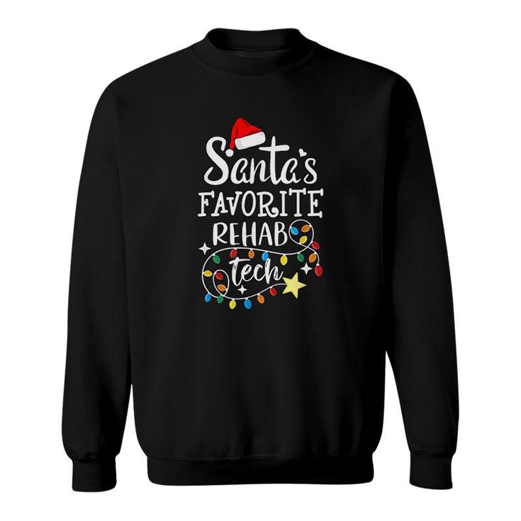 Santas Favorite Rehab Tech Sweatshirt