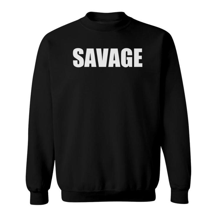 Savage Cool Funny Workout  Sweatshirt