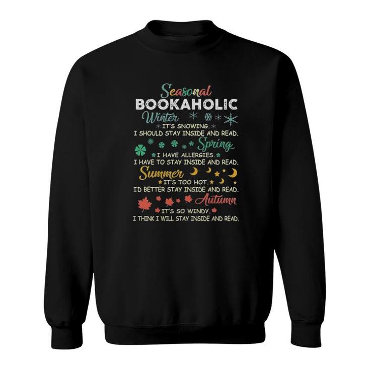 Seasonal Bookaholic Winter It's Snowing I Should Stay Inside And Read  Sweatshirt