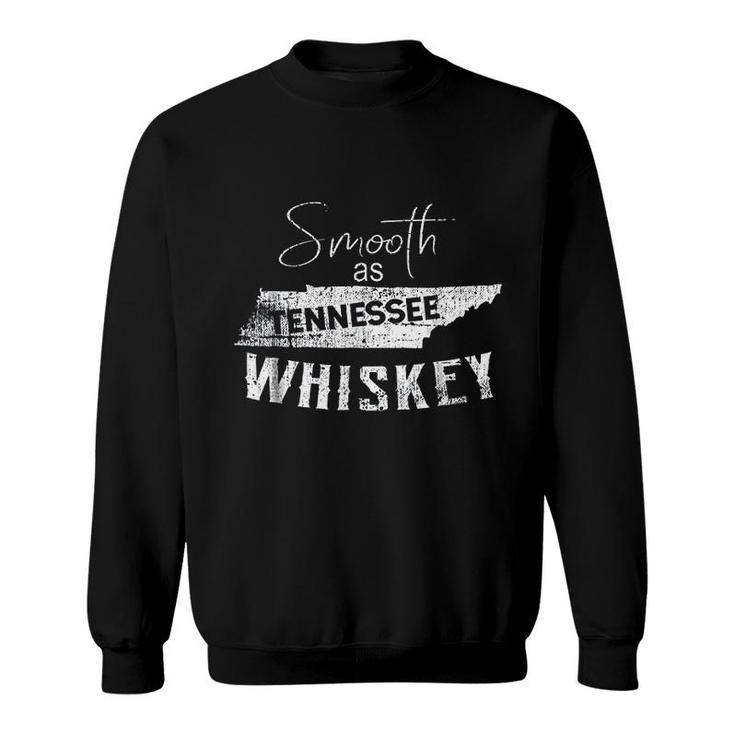 Smooth As Tennessee Home Whiskey State Sweatshirt