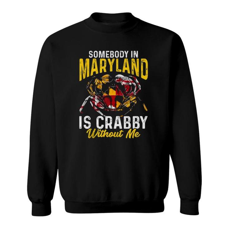 Somebody In Maryland Is Crabby Without Me Crab Flag Tank Top Sweatshirt