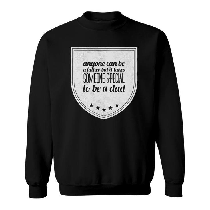 Special Dad Last Minute Father's Day Gifts Sweatshirt