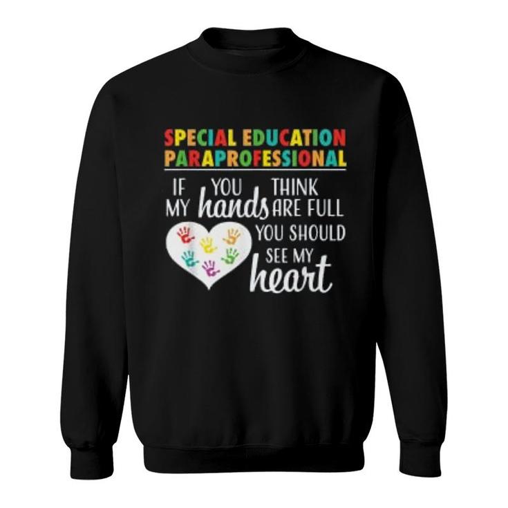 Special Education Paraprofessional Cute Appreciation Gift Sweatshirt