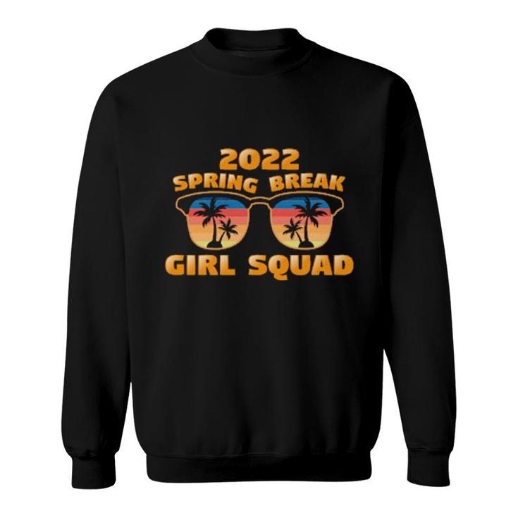 Spring Break Girl Squad 2022 Matching Retro Cool Sunglasses Sweatshirt