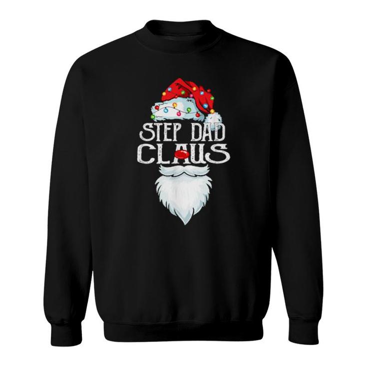 Step Dad Claus Santa Christmas Matching Family, Father Day  Sweatshirt