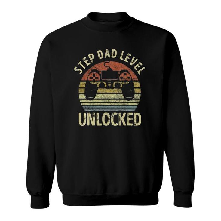 Step Dad Level Unlocked Gaming Video Game Dad Funny Gift Sweatshirt