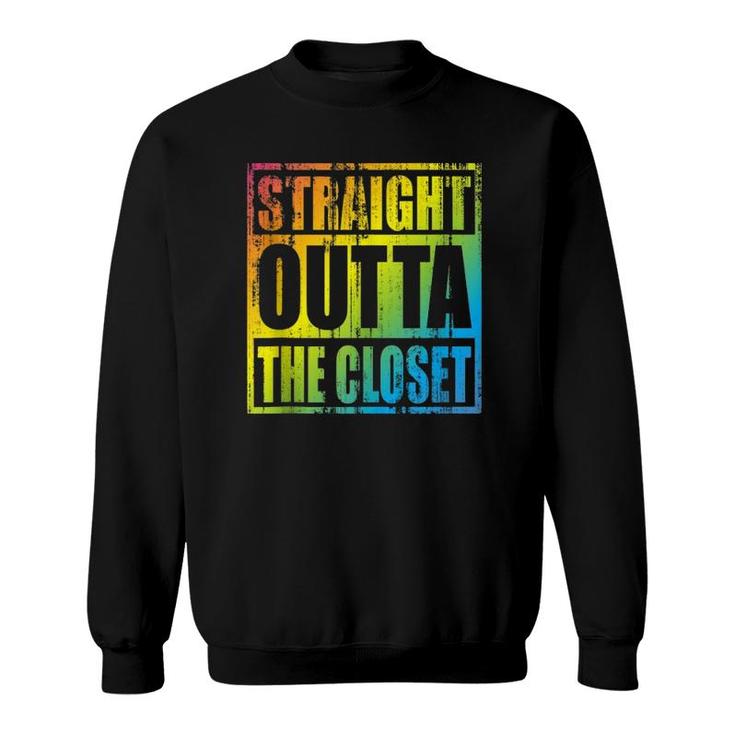 Straight Outta The Closet - Cool Proud Lgbt Member Gift  Sweatshirt