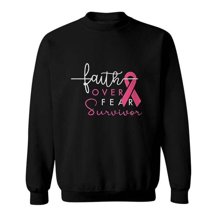 Survivor Faith Over Fear Gift For Women Sweatshirt
