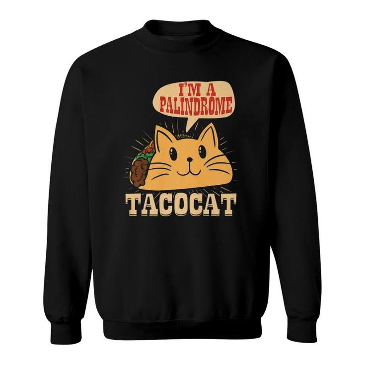 Taco cat sweatshirt online