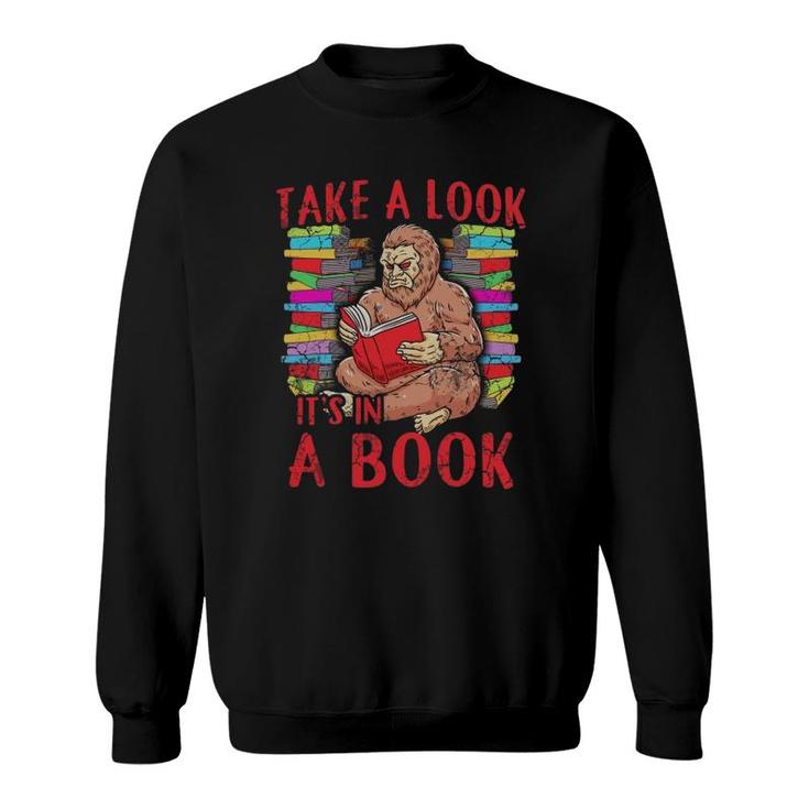 Take A Look Read A Book Bigfoot Sasquatch Reading Literacy Sweatshirt