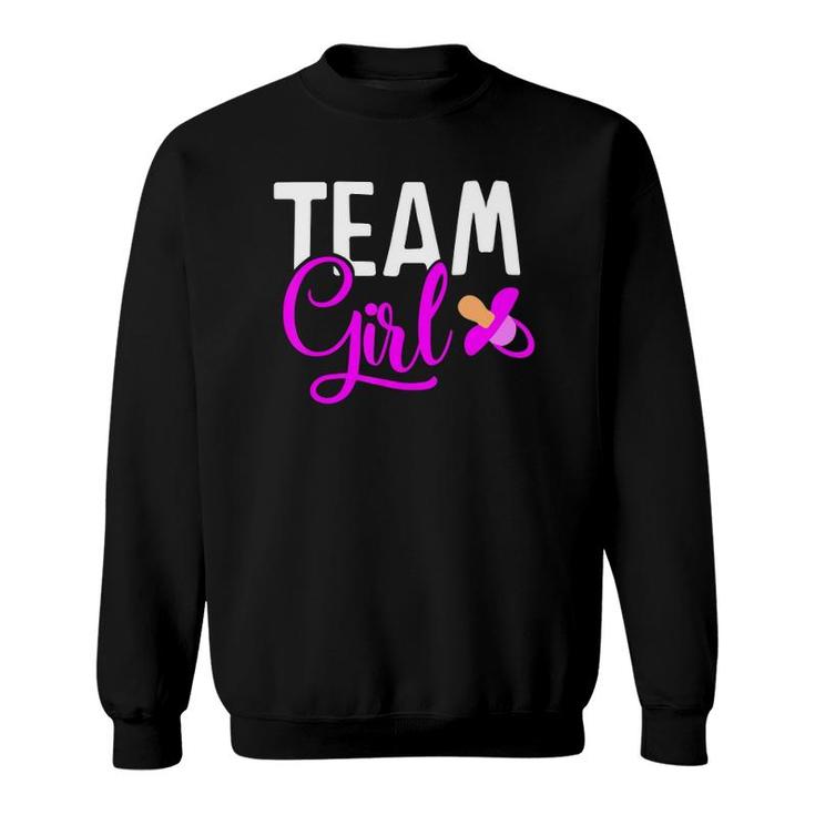 Team Girl Gender Reveal Gift For Mother And Daddy Sweatshirt