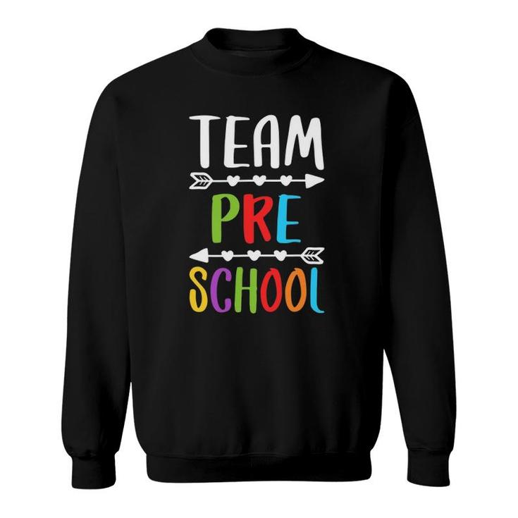 Team Preschool Teacher Back To School Gif Sweatshirt