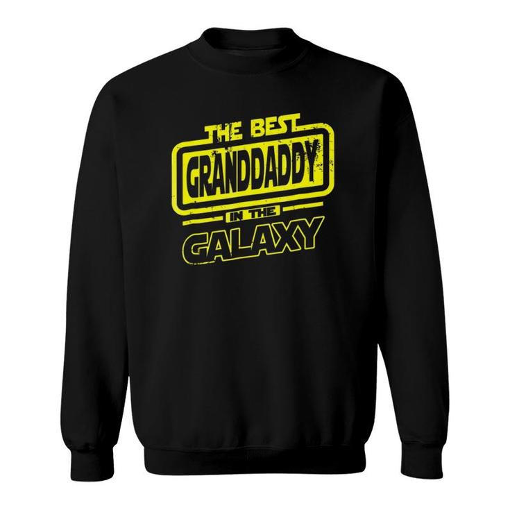 The Best Granddaddy In The Galaxy Sweatshirt