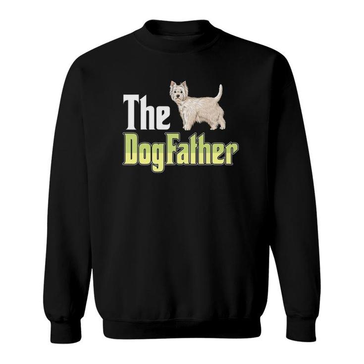 The Dogfather West Highland White Terrier Funny Dog Owner Sweatshirt