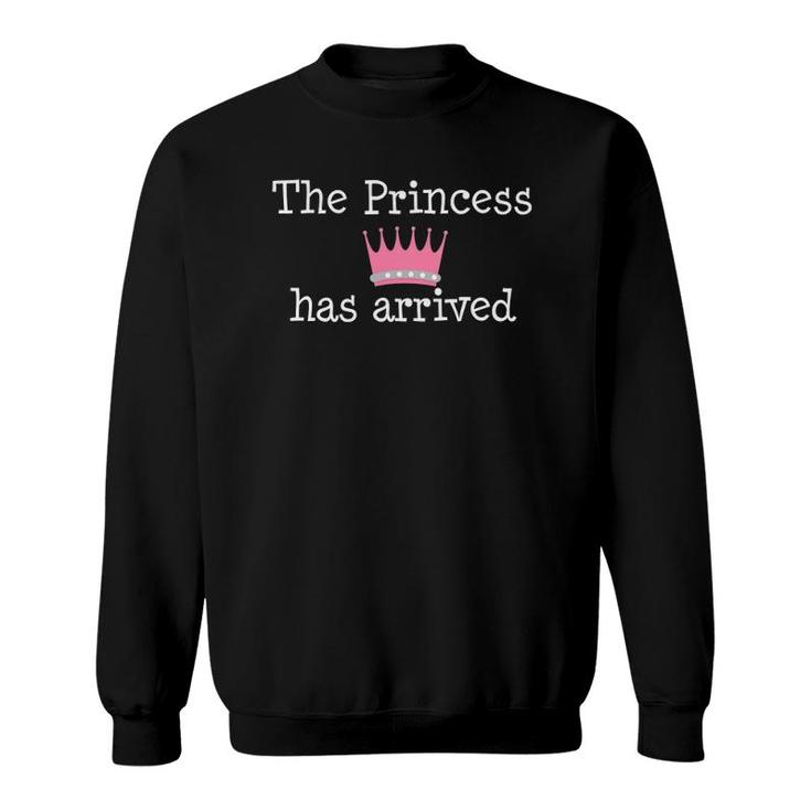 The Princess Has Arrived Pink Crown Sweatshirt