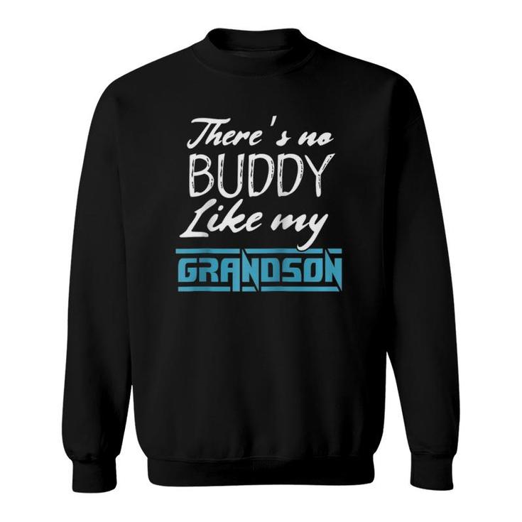 There's No Buddy Like My Grandson Funny Matching Gift Raglan Baseball Tee Sweatshirt