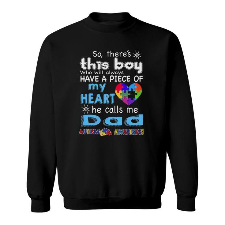 There's This Boy He Call Me Dad Autism Awareness Sweatshirt