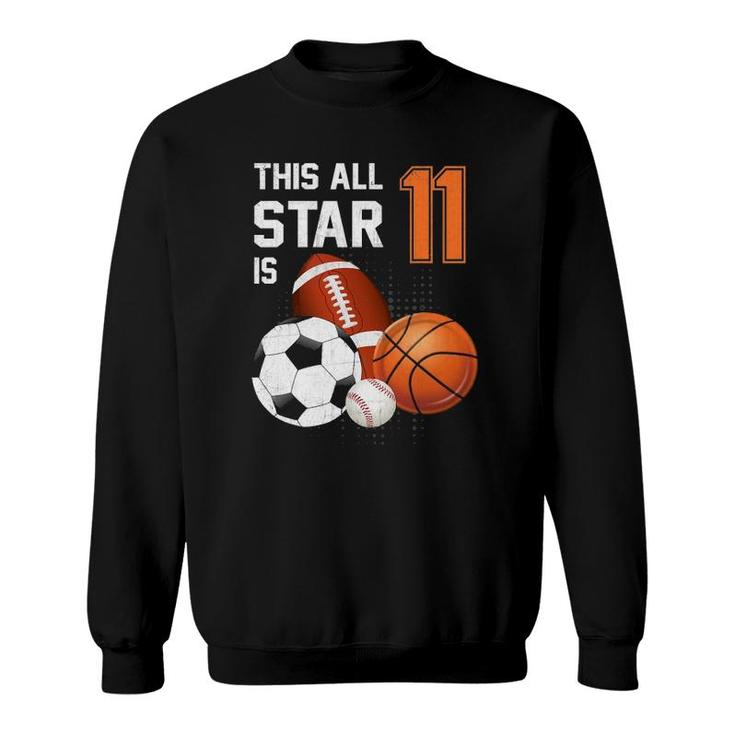 This All Star Is 11 Years Old Gifts Birthday Basketball Sport Sweatshirt