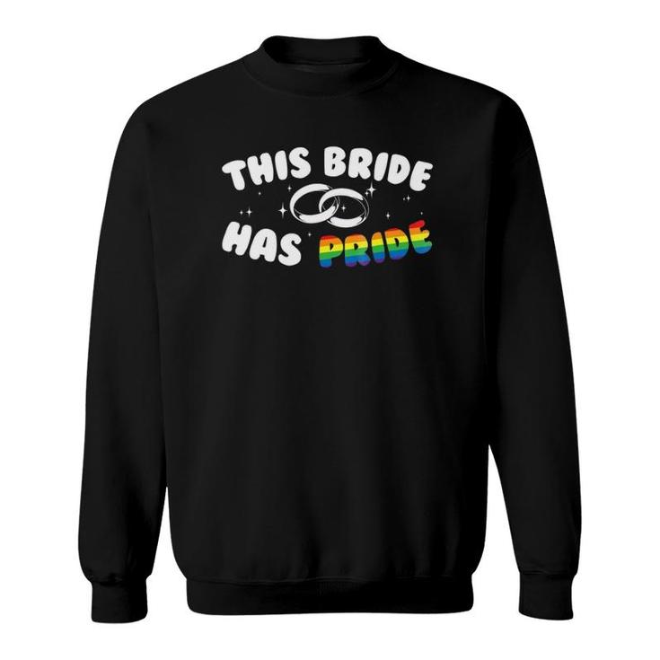 This Bride Has Pride Gay Marriage Lgbt Sweatshirt