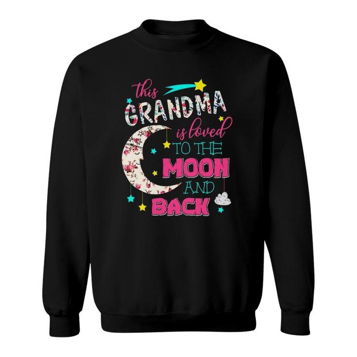 This Grandma Is Loved To The Moon And Back - Mother's Gift Sweatshirt