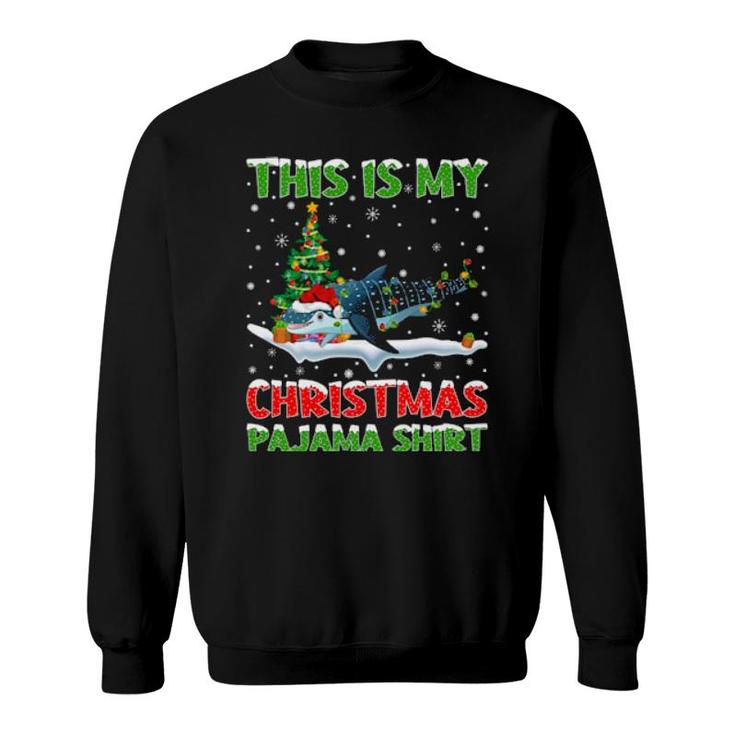 This Is My Christmas Pajama  Whale Shark Christmas  Sweatshirt