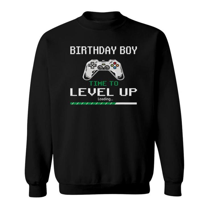 Time To Level Up Birthday Boy Gaming Video Game Sweatshirt