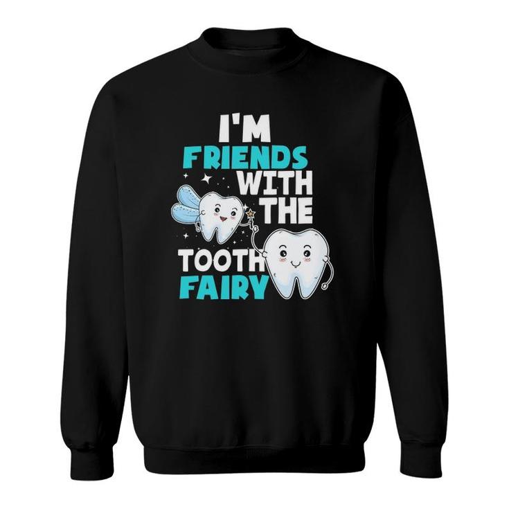 Tooth Fairy - Dental Assistant Hygienist Pediatric Dentist Sweatshirt