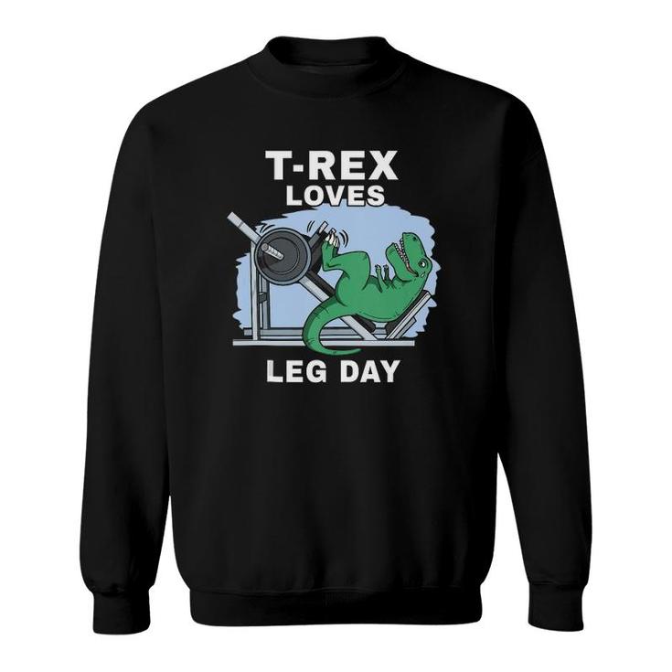 Trex Loves Leg Day Trex Arms Dinosaur Fitness Trex Tank Top Sweatshirt