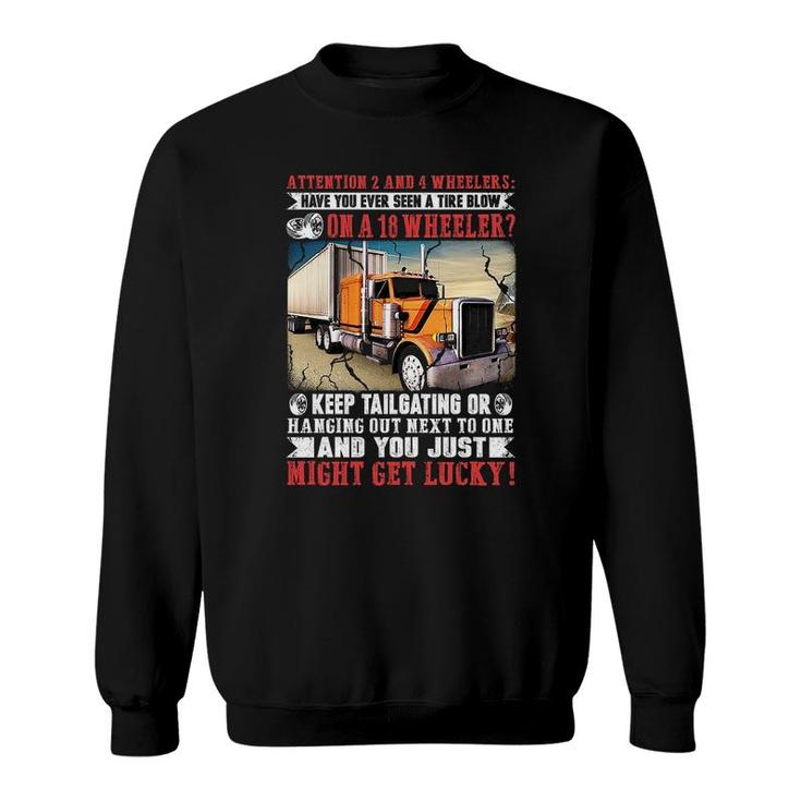 Truck Driver Funny Quote Sweatshirt