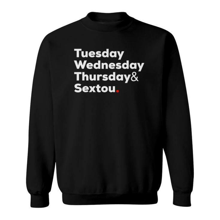 Tuesday Thursday Sextou Funny Brazilian Quote Brasil Sweatshirt