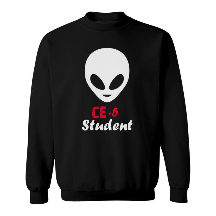 Ufos Sightings Aliens Ce-5 Protocol Meditation Ambassador Sweatshirt