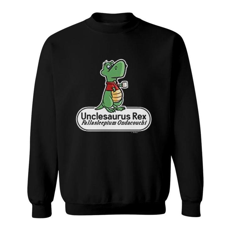 Unclesaurus Rex Uncle Sweatshirt