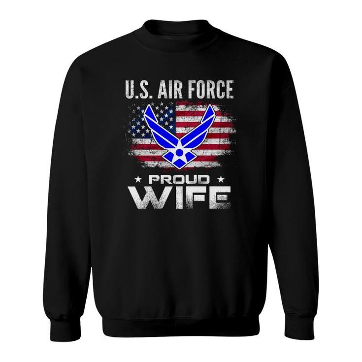 US Air Force Proud Wife With American Flag Gift Veteran Sweatshirt