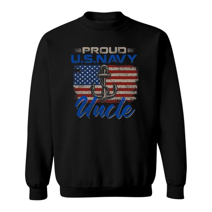 Us Navy Proud Uncle - Proud Us Navy Uncle For Veteran Day Sweatshirt