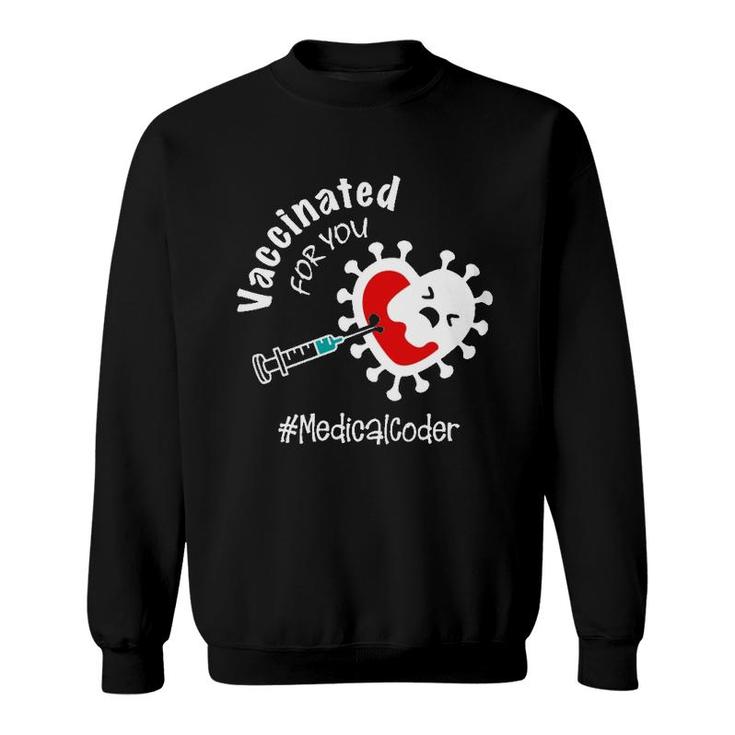 Vaccinated For You Medical Coder Sweatshirt