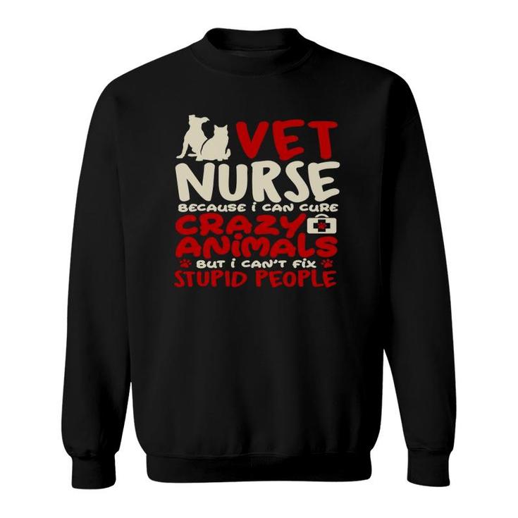 Vet Nurse Funny Nursing Careers Cute Pet Animal Nurse Gifts Sweatshirt